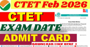 CTET February Exam Date 2026 – Out | Application Schedule, Fee & Admit Card