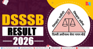 DSSSB Various Post Result 2026 – Check CBT Result, Merit List & Updates