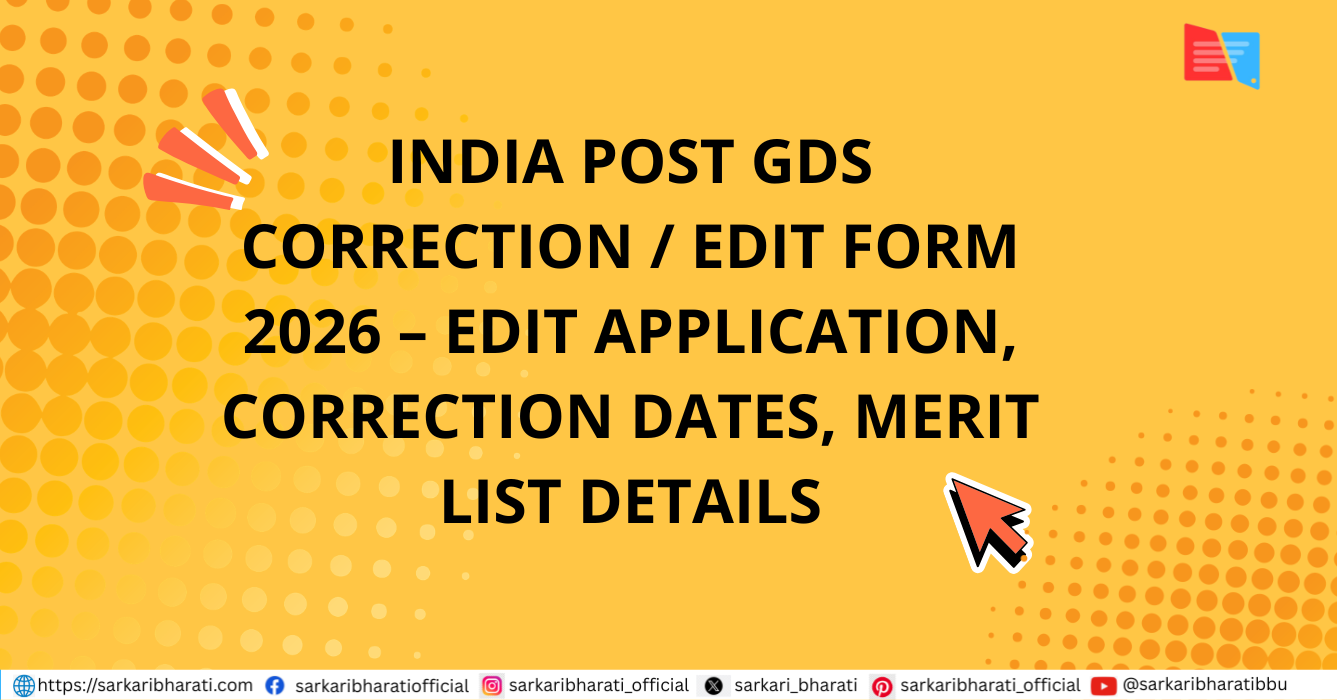 India Post GDS Correction / Edit Form 2026 – Edit Application, Correction Dates, Merit List Details