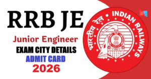 RRB Junior Engineer (JE) Exam City Details 2026
