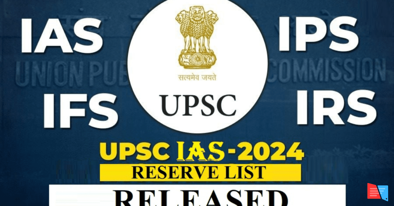 UPSC Civil Services IAS 2024 Reserve List Marks – Download PDF