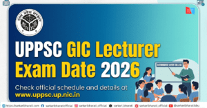 UPPSC GIC Lecturer Exam Date 2026